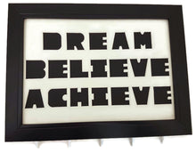 Load image into Gallery viewer, Medal Hanger with cut out writing Dream Believe Achieve